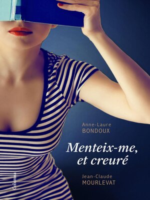 cover image of Menteix-me, et creuré